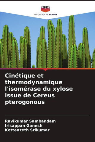 Cinétique et thermodynamique l'isomérase du xylose issue de Cereus pterogonous