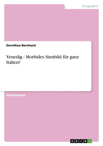Venedig - Morbides Sinnbild für ganz Italien?