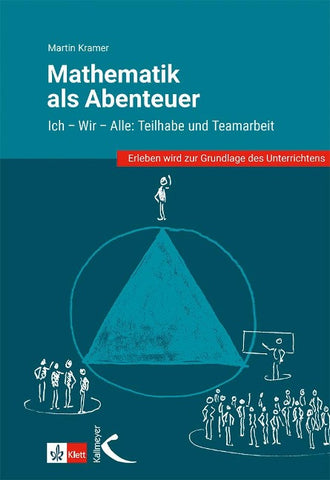 Mathematik als Abenteuer: Ich - Wir - Alle