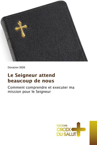 Le Seigneur attend beaucoup de nous