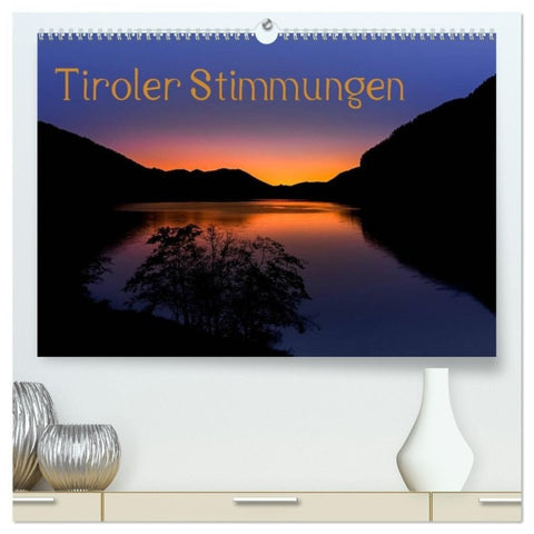 Tiroler Stimmungen (hochwertiger Premium Wandkalender 2027 DIN A2 quer), Kunstdruck in Hochglanz