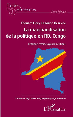 La marchandisation de la politique en RD. Congo