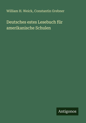 Deutsches estes Lesebuch für amerikanische Schulen