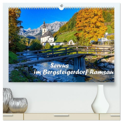 Servus im Bergsteigerdorf Ramsau (hochwertiger Premium Wandkalender 2027 DIN A2 quer), Kunstdruck in Hochglanz