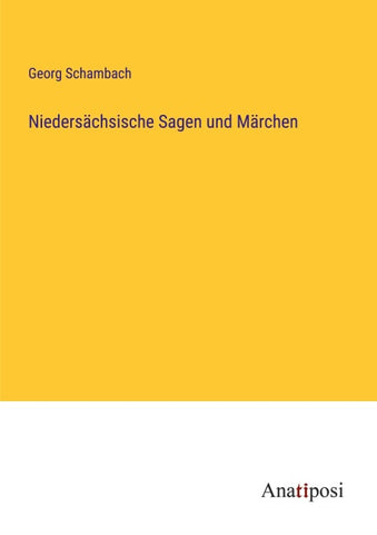 Niedersächsische Sagen und Märchen