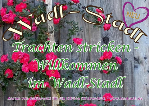 Trachten stricken - Willkommen im Wadl-Stadl