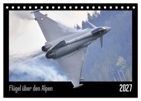 Flügel über den Alpen (Tischkalender 2027 DIN A5 quer), CALVENDO Monatskalender