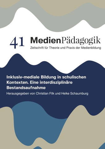 Inklusiv-mediale Bildung in schulischen Kontexten
