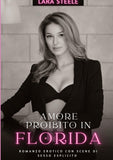Amore Proibito in Florida