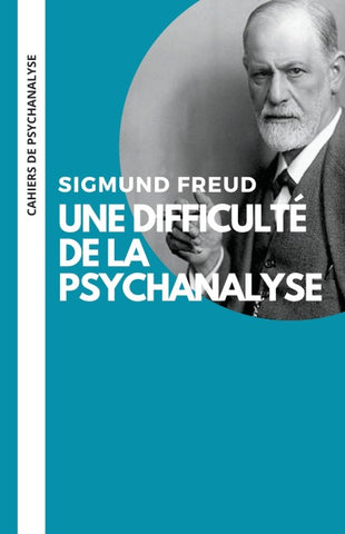 Une difficulté de la psychanalyse