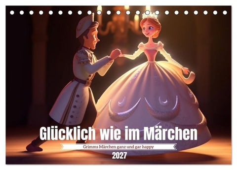 Glücklich wie im Märchen (Tischkalender 2027 DIN A5 quer), CALVENDO Monatskalender