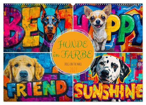 Hunde in Farbe - Dogs on the Wall (Wandkalender 2027 DIN A2 quer), CALVENDO Monatskalender