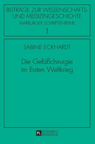 Die Gefäßchirurgie im Ersten Weltkrieg