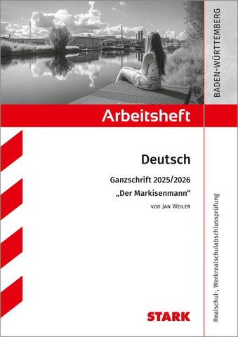 STARK Jan Weiler: Der Markisenmann - Deutsch Ganzschrift 2025/26 BW - Arbeitsheft mit Lösungen