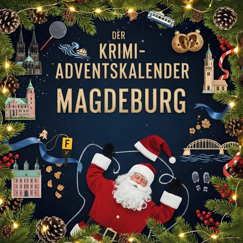 Der Krimi-Adventskalender Magdeburg