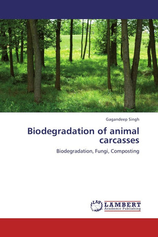 Biodegradation of animal carcasses