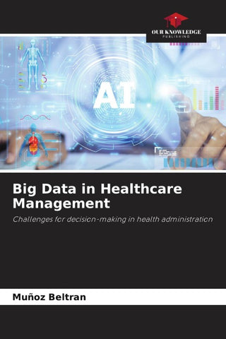 Big Data in Healthcare Management