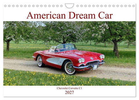 American Deam Car Corvette C1 (Wandkalender 2027 DIN A4 quer), CALVENDO Monatskalender