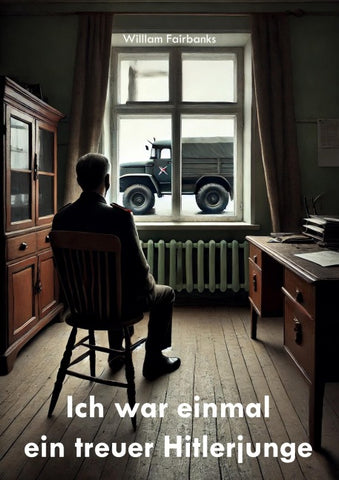 Ich war einmal ein treuer Hitlerjunge