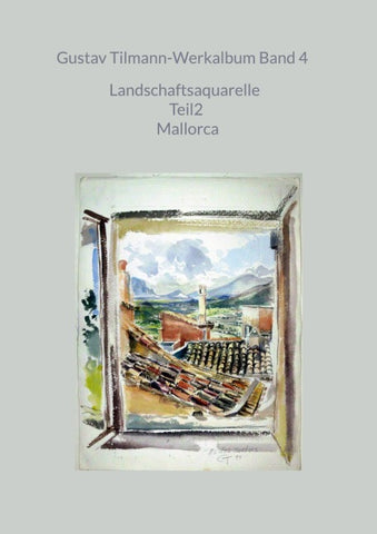 Gustav Tilmann-Werkalbum Band 4
