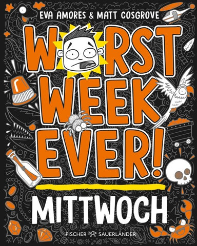 Worst Week Ever – Mittwoch