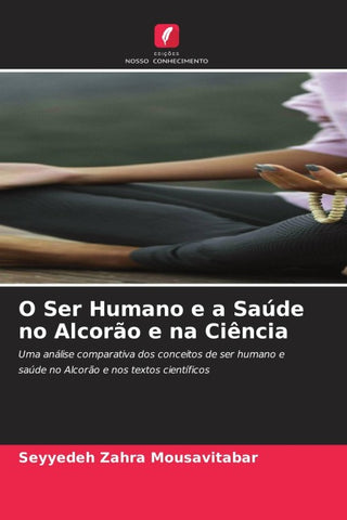 O Ser Humano e a Saúde no Alcorão e na Ciência