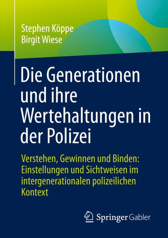 Die Generationen und ihre Wertehaltungen in der Polizei