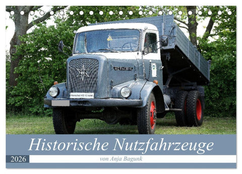 Historische Nutzfahrzeuge (Tischkalender 2026 DIN A5 quer), CALVENDO Monatskalender