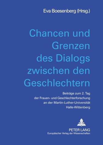 Chancen und Grenzen des Dialogs zwischen den Geschlechtern