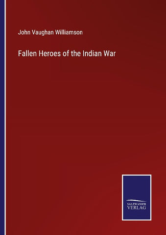 Fallen Heroes of the Indian War