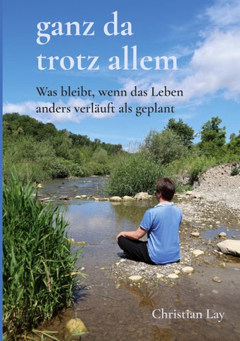 ganz da trotz allem