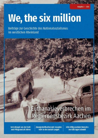 We, the six million: Euthanasieverbrechen im Regierungsbezirk Aachen