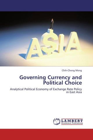Governing Currency and Political Choice