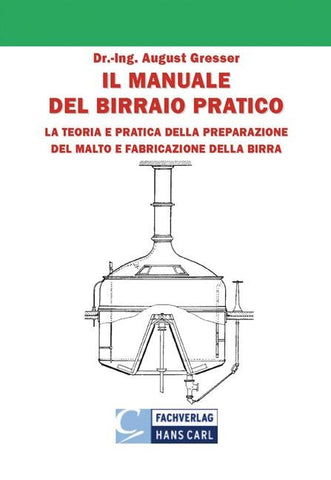 Il Manuale Del Birraio Pratico