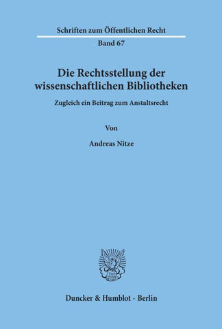 Die Rechtsstellung der wissenschaftlichen Bibliotheken.