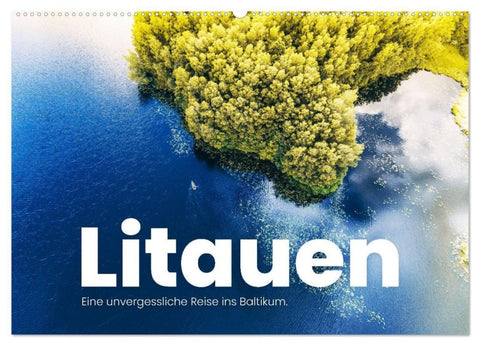 Litauen - Eine unvergessliche Reise ins Baltikum. (Wandkalender 2027 DIN A2 quer), CALVENDO Monatskalender
