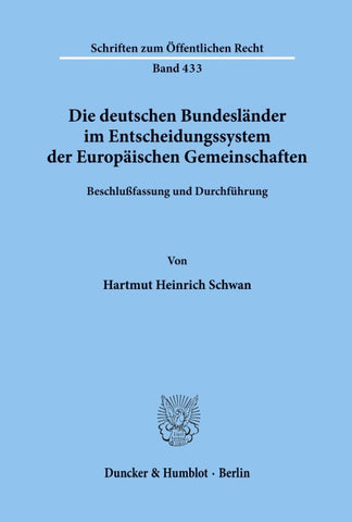 Die deutschen Bundesländer im Entscheidungssystem der Europäischen Gemeinschaften.