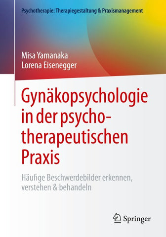 Gynäkopsychologie in der psychotherapeutischen Praxis