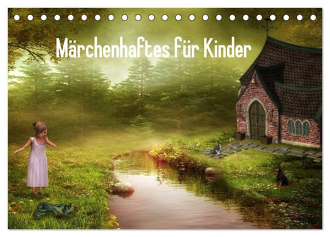 Märchenhaftes für Kinder (Tischkalender 2027 DIN A5 quer), CALVENDO Monatskalender