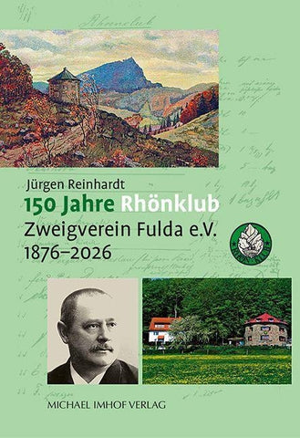 150 Jahre Rhönklub Zweigverein Fulda e.V.