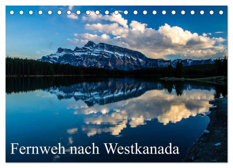 Fernweh nach Westkanada (Tischkalender 2027 DIN A5 quer), CALVENDO Monatskalender