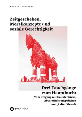 Zeitgeschehen, Moralkonzepte und soziale Gerechtigkeit