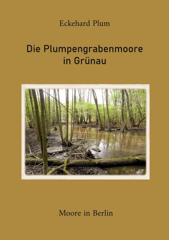 Die Plumpengrabenmoore in Grünau