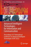 Advanced Intelligent Technologies for Information and Communication