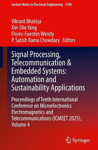 Signal Processing, Telecommunication & Embedded Systems: Automation and Sustainability Applications