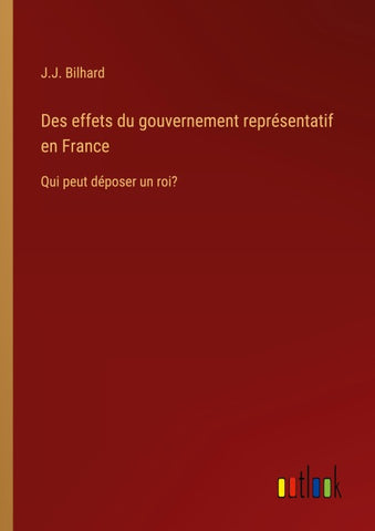 Des effets du gouvernement représentatif en France