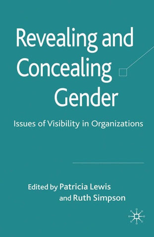 Revealing and Concealing Gender