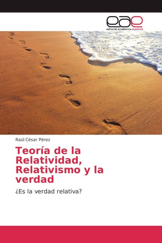 Teoría de la Relatividad, Relativismo y la verdad