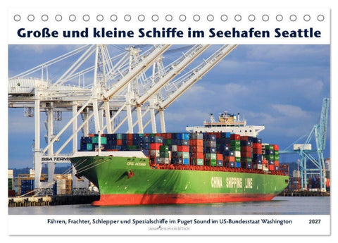 Große und kleine Schiffe im Seehafen Seattle (Tischkalender 2027 DIN A5 quer), CALVENDO Monatskalender