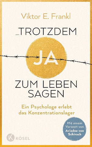 trotzdem Ja zum Leben sagen